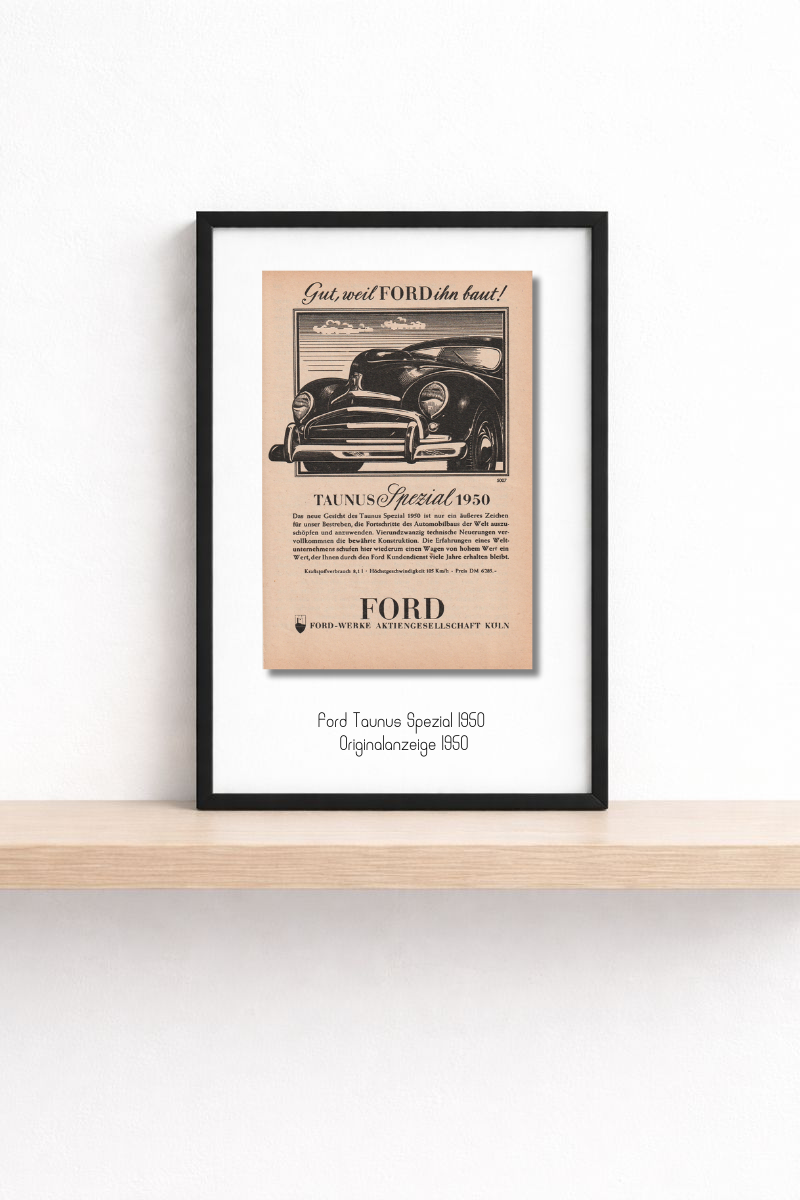 Ford-Werke AG · Taunus Spezial 1950 · „Gut, weil Ford ihn baut!“ · Originalanzeige (13 × 18) mini.series